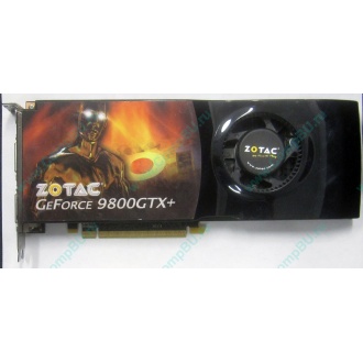 Нерабочая видеокарта ZOTAC 512Mb DDR3 nVidia GeForce 9800GTX+ 256bit PCI-E (Лобня)